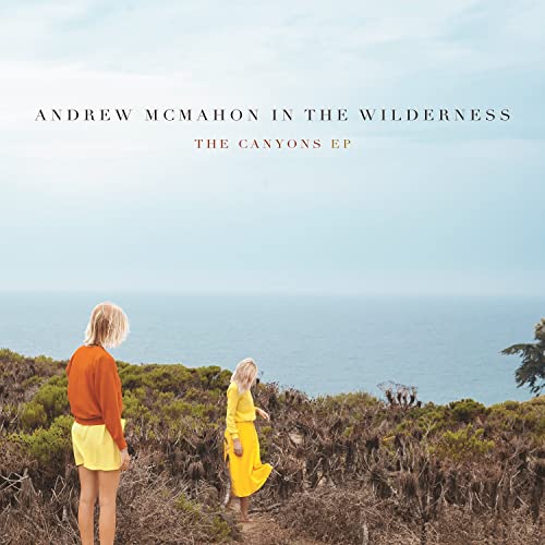 Andrew McMahon In The Wilderness – The Canyons EP   (Arrives in 4 days )