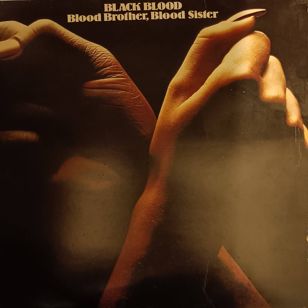 Black Blood (2) – Blood Brother, Blood Sister (Used Vinyl - VG)