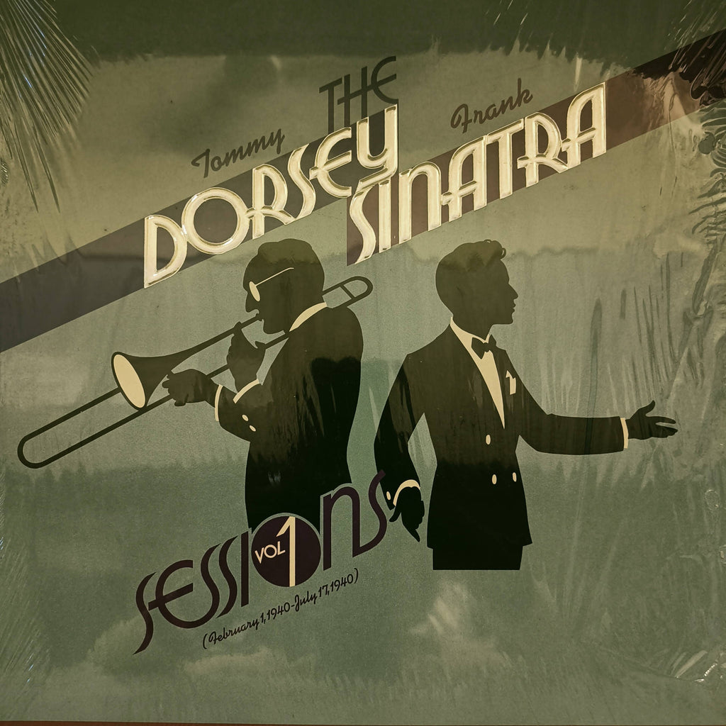 Tommy Dorsey & Frank Sinatra – The Dorsey / Sinatra Sessions Vol. 1 (February 1, 1940 - July 17, 1940) (Used Vinyl - VG+)