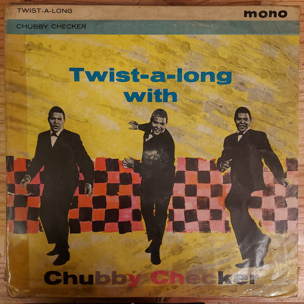Chubby Checker – Twist-A-Long With Chubby Checker (Used Vinyl - G)