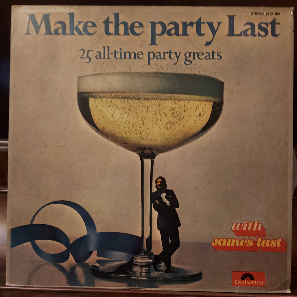 James Last – Make The Party Last - 25 All Time Great Hits (Used Vinyl - VG)