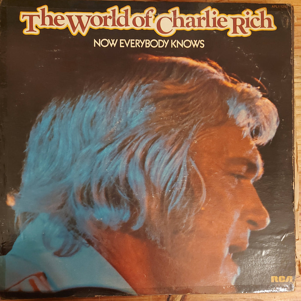 Charlie Rich – The World Of Charlie Rich / Now Everybody Knows (Used Vinyl - VG)