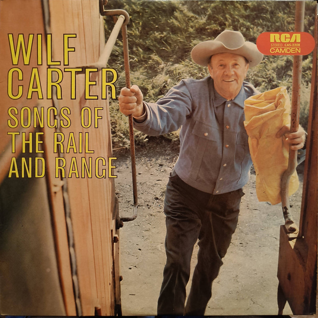 Wilf Carter – Songs Of The Rail And Range (Used Vinyl - G) JS