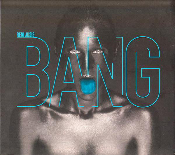 Reni Jusis - Bang!  (Arrives in 4 Days)