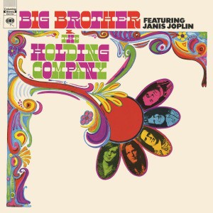 Big Brother & The Holding Company – Big Brother & The Holding Company Featuring Janis Joplin (Arrives in 4 days)