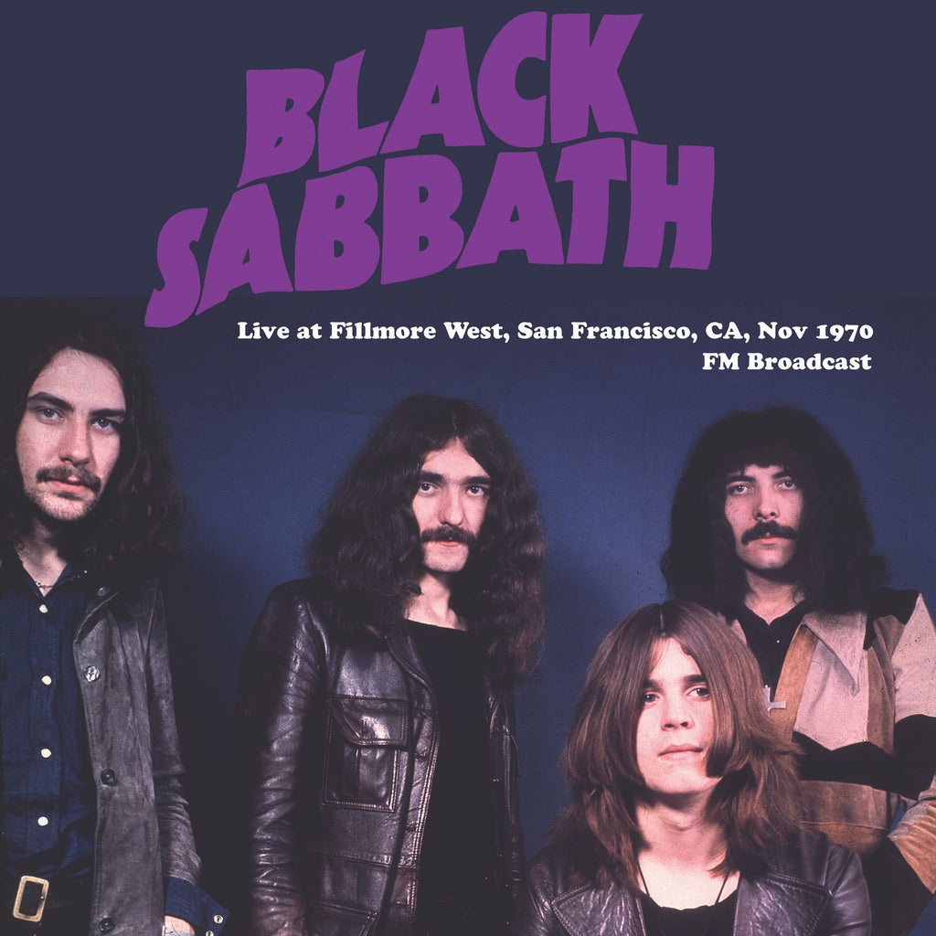 Black Sabbath – Live at Fillmore West, San Francisco, CA, Nov 1970 (Arrives in 4 days)