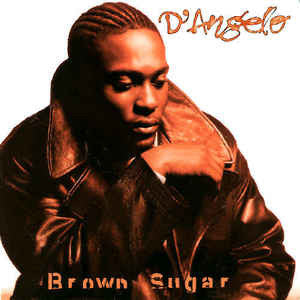 D'Angelo - Brown Sugar (Arrives in 2 days)