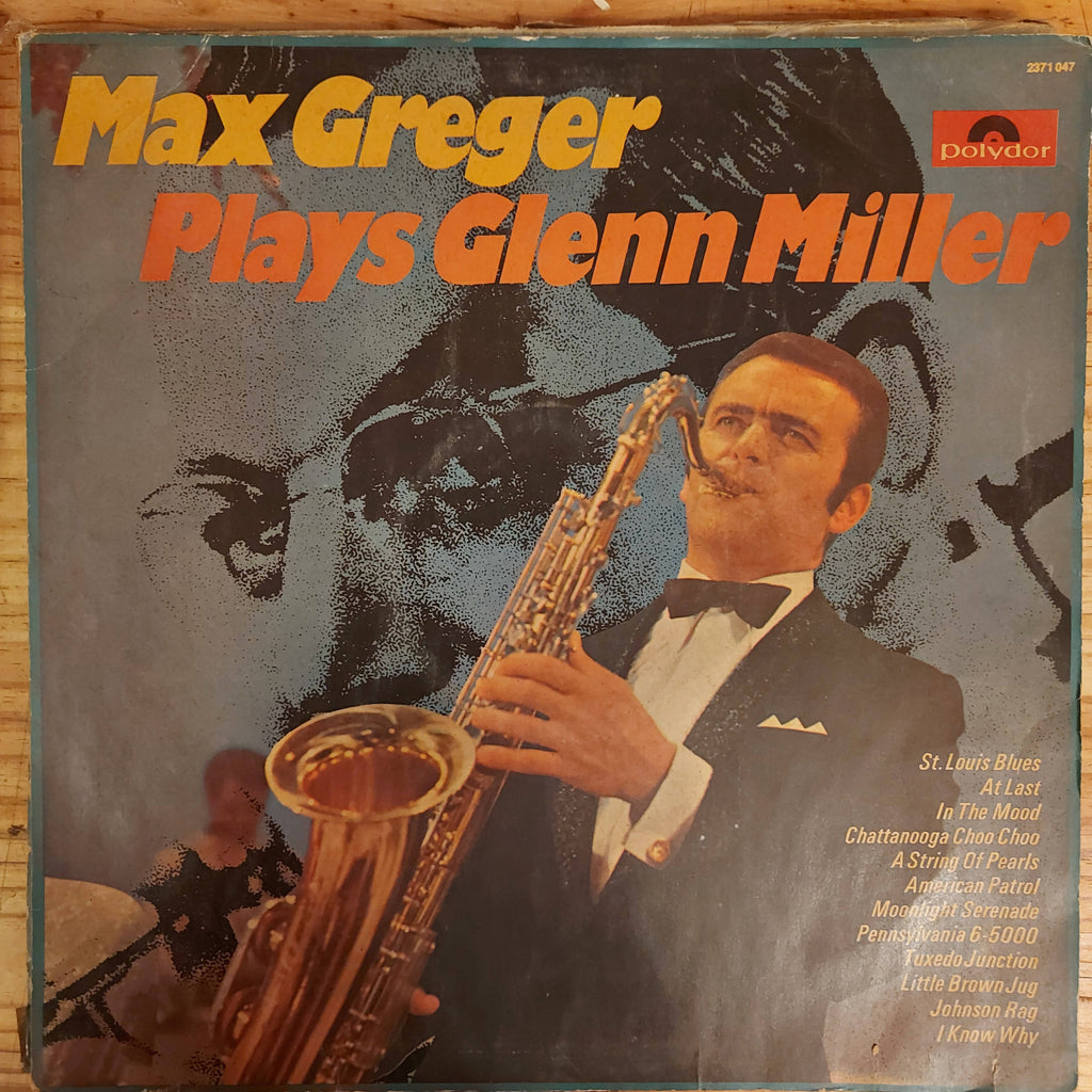 Max Greger – Max Greger Plays Glenn Miller (Used Vinyl - VG)