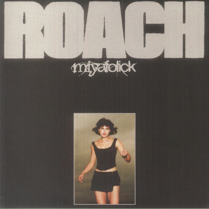 Miya Folick - Roach ( Arrives in 21 days)