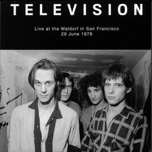 Television – Live At The Waldorf In San Francisco 29 June 1978 (Pre Order)