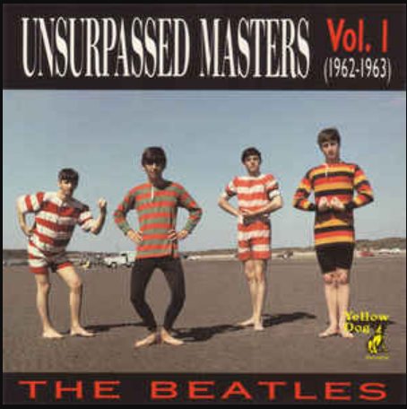 The Beatles – Unsurpassed Masters Vol. 1(Pre-Order)