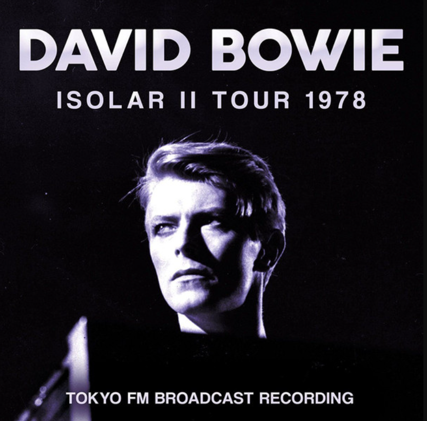 David Bowie – Isolar II Tour 1978 (Tokyo FM Broadcast Recording) (Pre-Order)