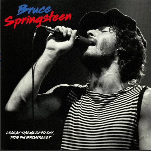 Bruce Springsteen – Live At The Main Point, 1975 FM Broadcast (Pre Order)