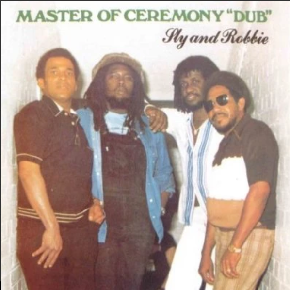 Sly And Robbie – Master Of Ceremony "Dub" (Pre Order)