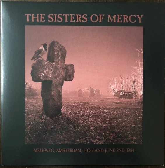 The Sisters Of Mercy – Melkweg, Amsterdam, Holland June 2nd, 1984 (Pre Order)