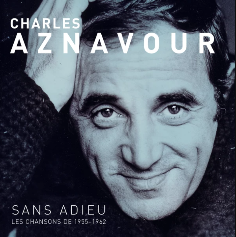 Charles Aznavour – Sans Adieu - Les Chansons 1955-1962 (Pre-Order)