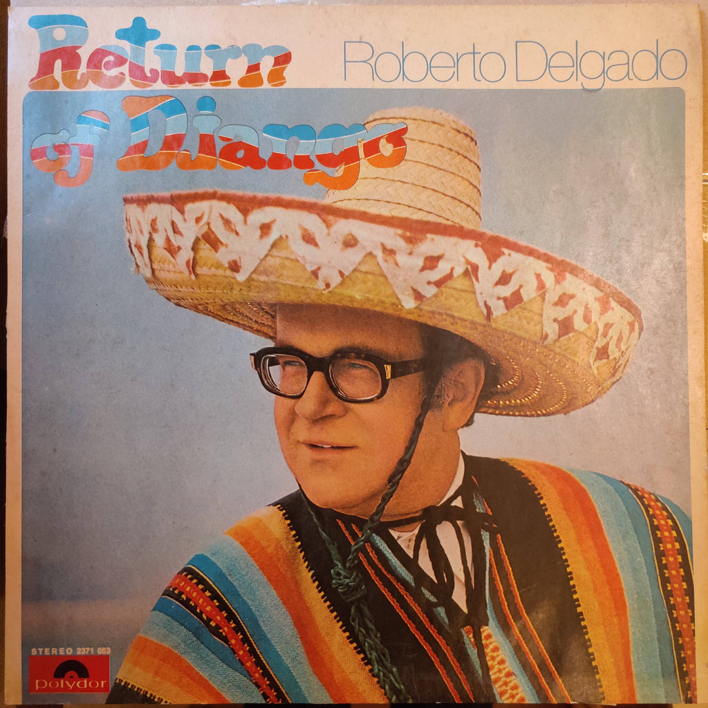 Roberto Delgado – Return Of Django (Used Vinyl - VG)