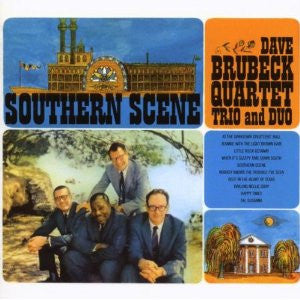 Dave Brubeck Quartet, Trio And Duo – Southern Scene (Arrives in 4 days)
