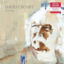 DAVID CROSBY- FOR FREE - COLOURED LP (Arrives in 4 days)