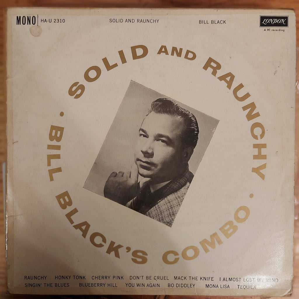 Bill Black's Combo – Solid And Raunchy (Used Vinyl - G)