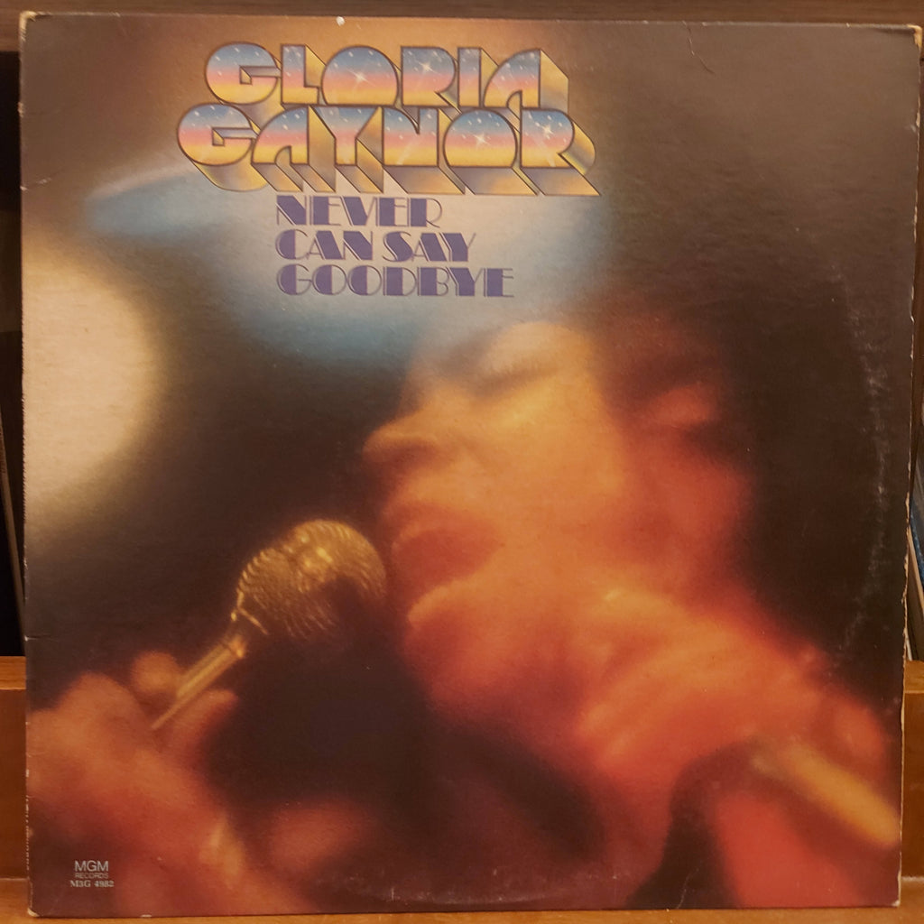 Gloria Gaynor – Never Can Say Goodbye (Used Vinyl - VG)