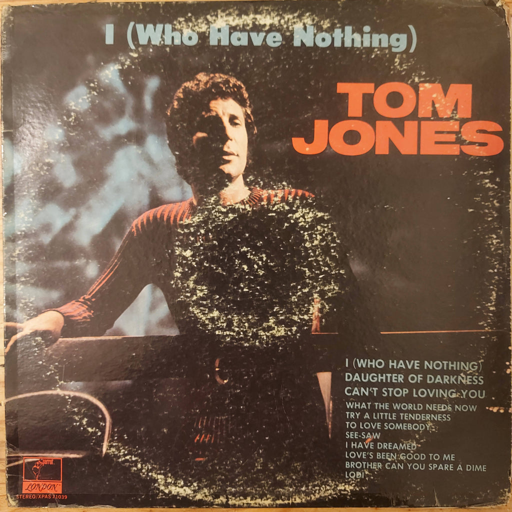 Tom Jones – I (Who Have Nothing) (Used Vinyl - G)