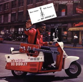 Bo Diddley ‎– Have Guitar, Will Travel (Pre-Order)