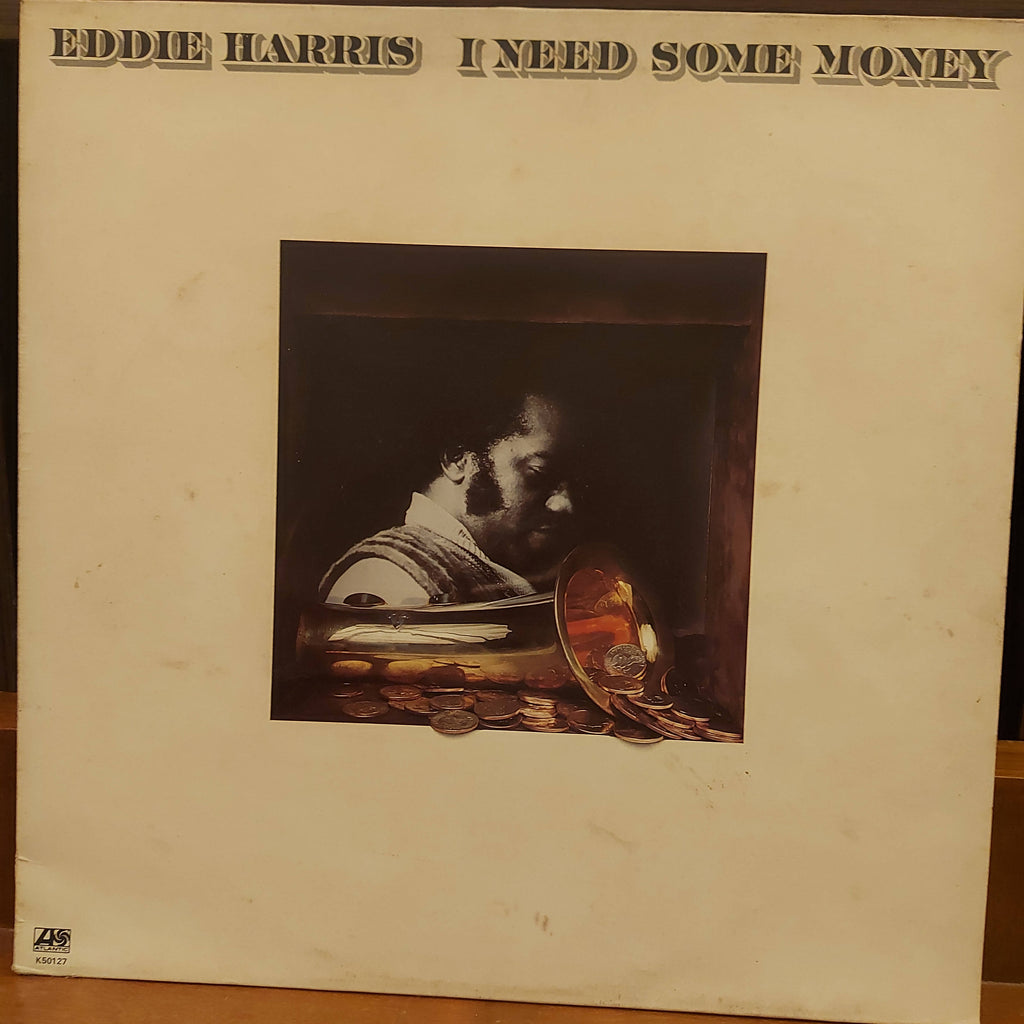 Eddie Harris – I Need Some Money (Used Vinyl - VG+)