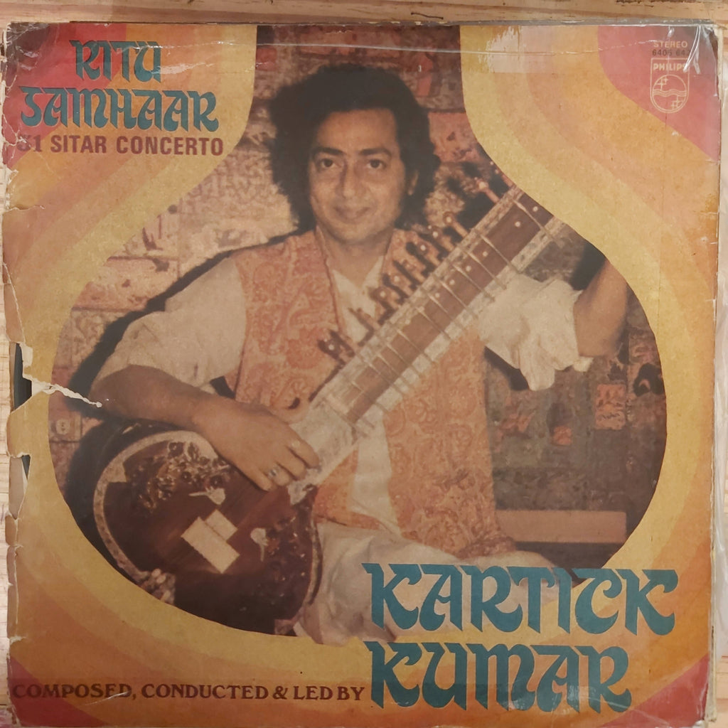 Kartick Kumar – Ritu Samhaar (Thirty-One Sitar Concerto) (Used Vinyl - VG) JS