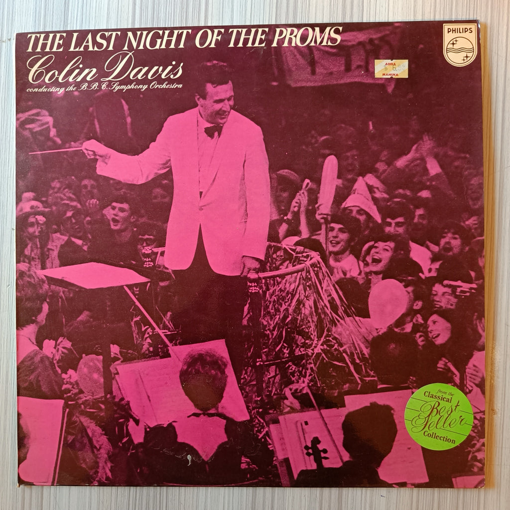 Colin Davis* Conducting The B.B.C. Symphony Orchestra – The Last Night Of The Proms (Used Vinyl - VG) IS