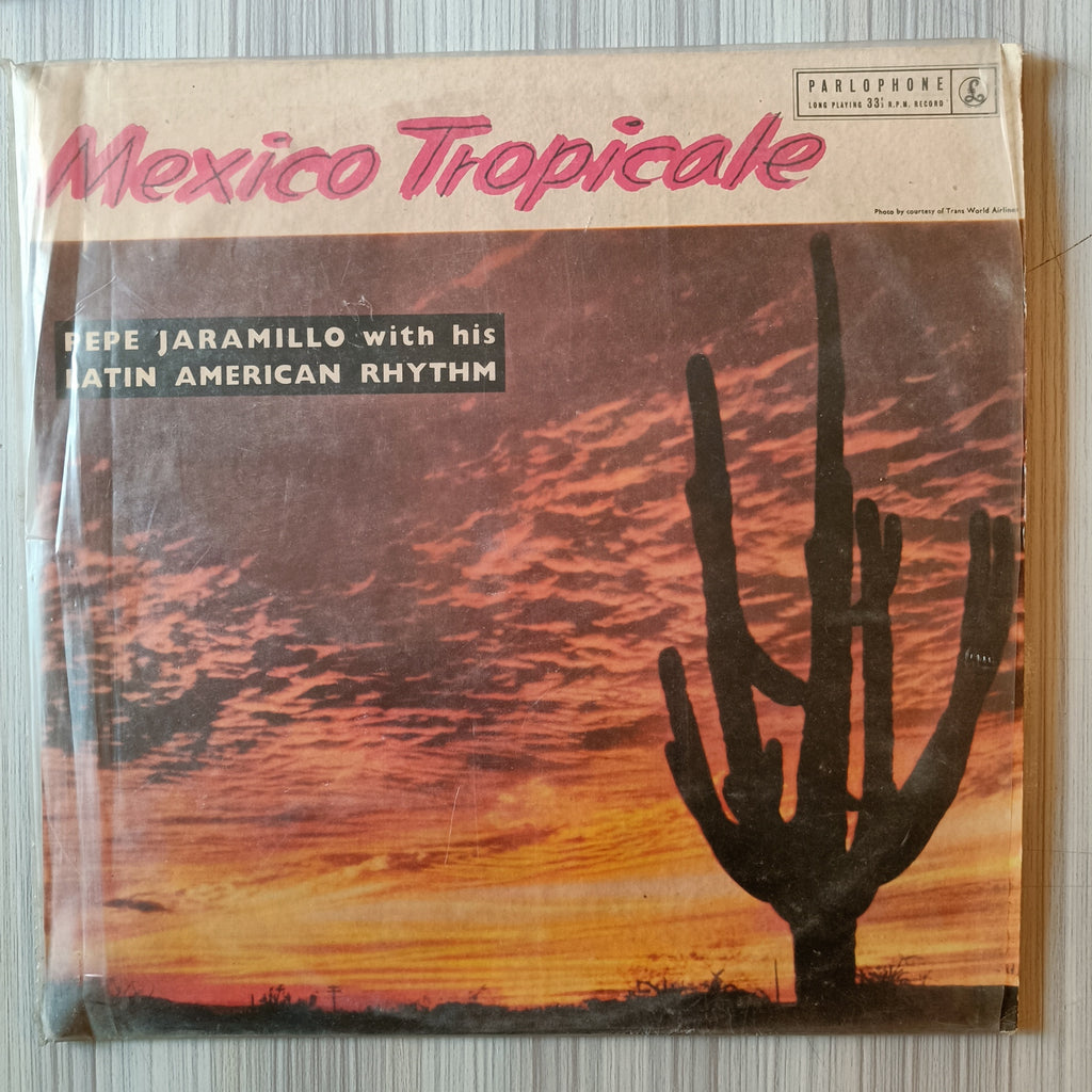 Pepe Jaramillo With His Latin American Rhythm – Mexico Tropicale (Used Vinyl - VG) RC