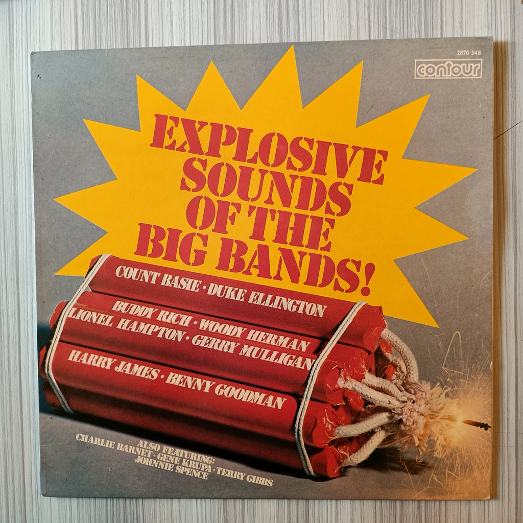 Various – Explosive Sounds Of The Big Bands! (Used Vinyl - VG+) RC