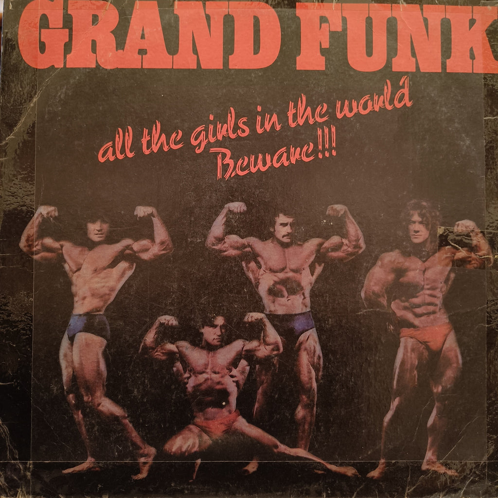 Grand Funk – All The Girls In The World Beware !!! (Used Vinyl - G) TRC