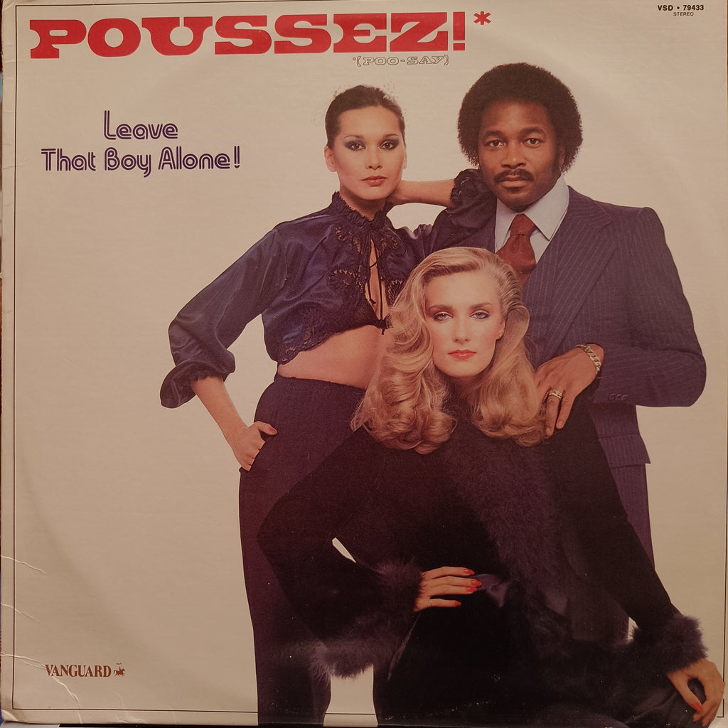Poussez! – Leave That Boy Alone! (Used Vinyl - VG+) TRC
