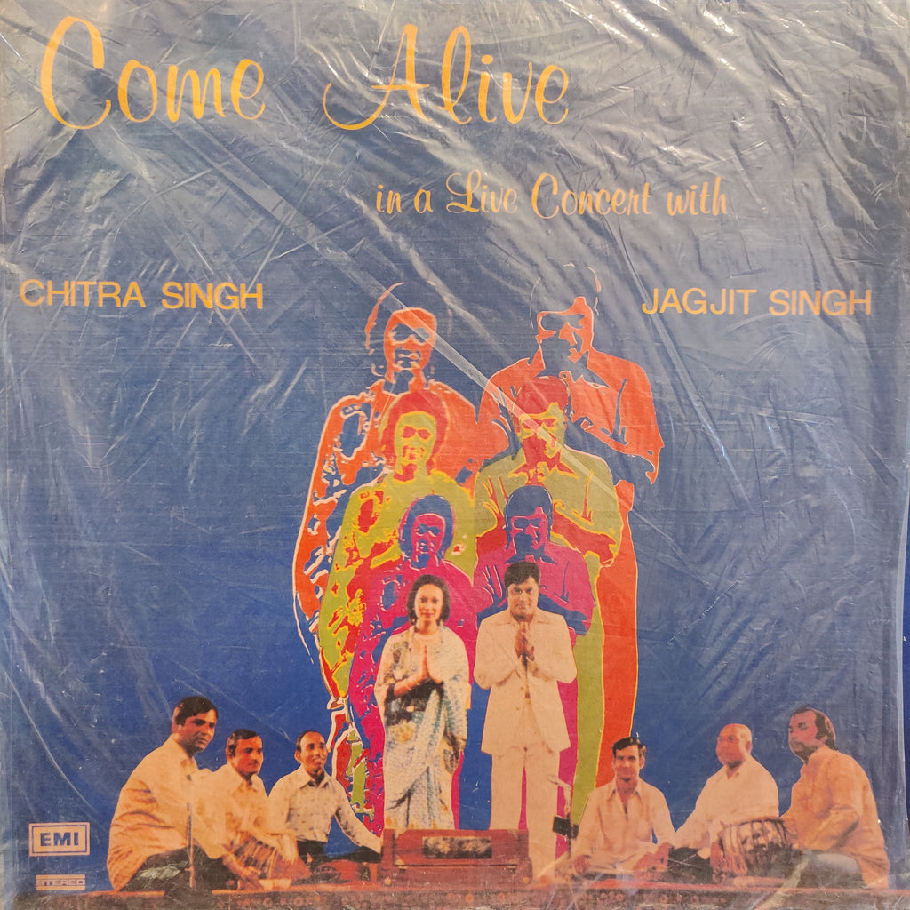 Chitra Singh & Jagjit Singh – Come Alive (In A Live Concert With Chitra Singh & Jagjit Singh) (Cover Re-Printed) (Used Vinyl - VG) TSM