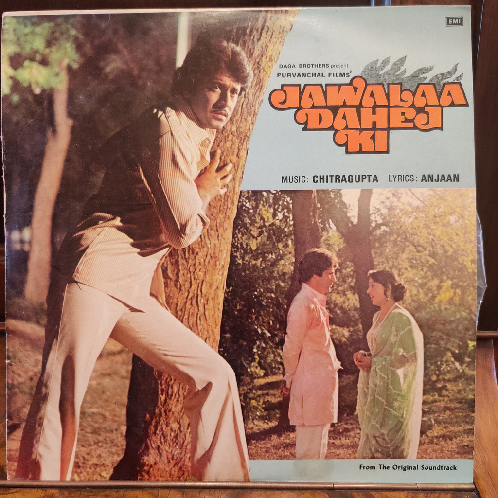Chitragupta, Anjaan – Jawalaa Dahej Ki (Used Vinyl - VG) MT