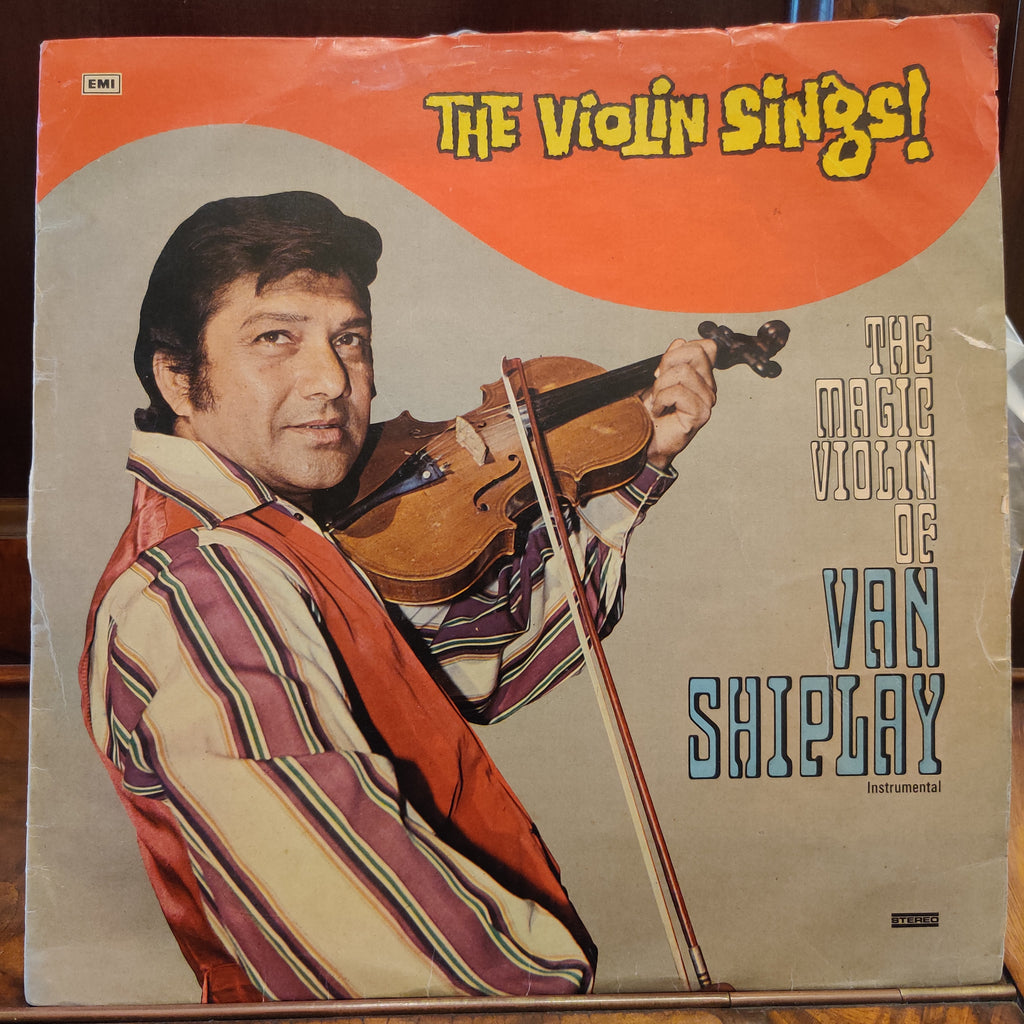 Van Shiplay – The Violin Sings! The Magic Violin De Van Shiplay (Used Vinyl - VG) MT