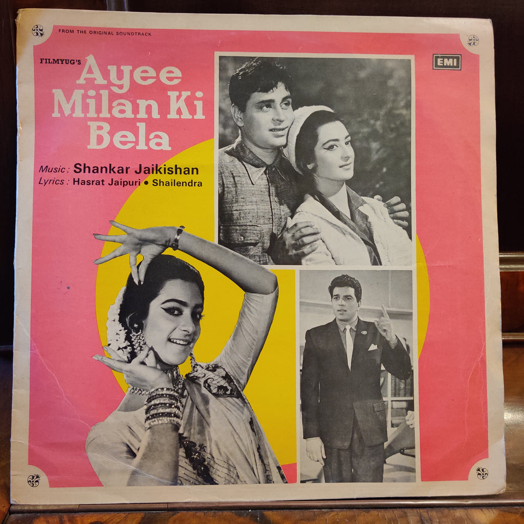 Shankar Jaikishan, Hasrat Jaipuri • Shailendra – Ayee Milan Ki Bela (Used Vinyl - VG) MT