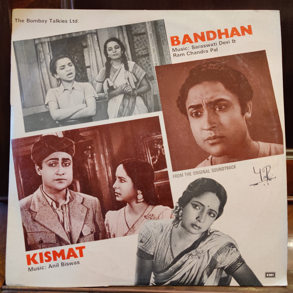 Anil Biswas / Saraswati Devi & Ram Chandra Pal – Kismat / Bandhan (Used Vinyl - VG) MT