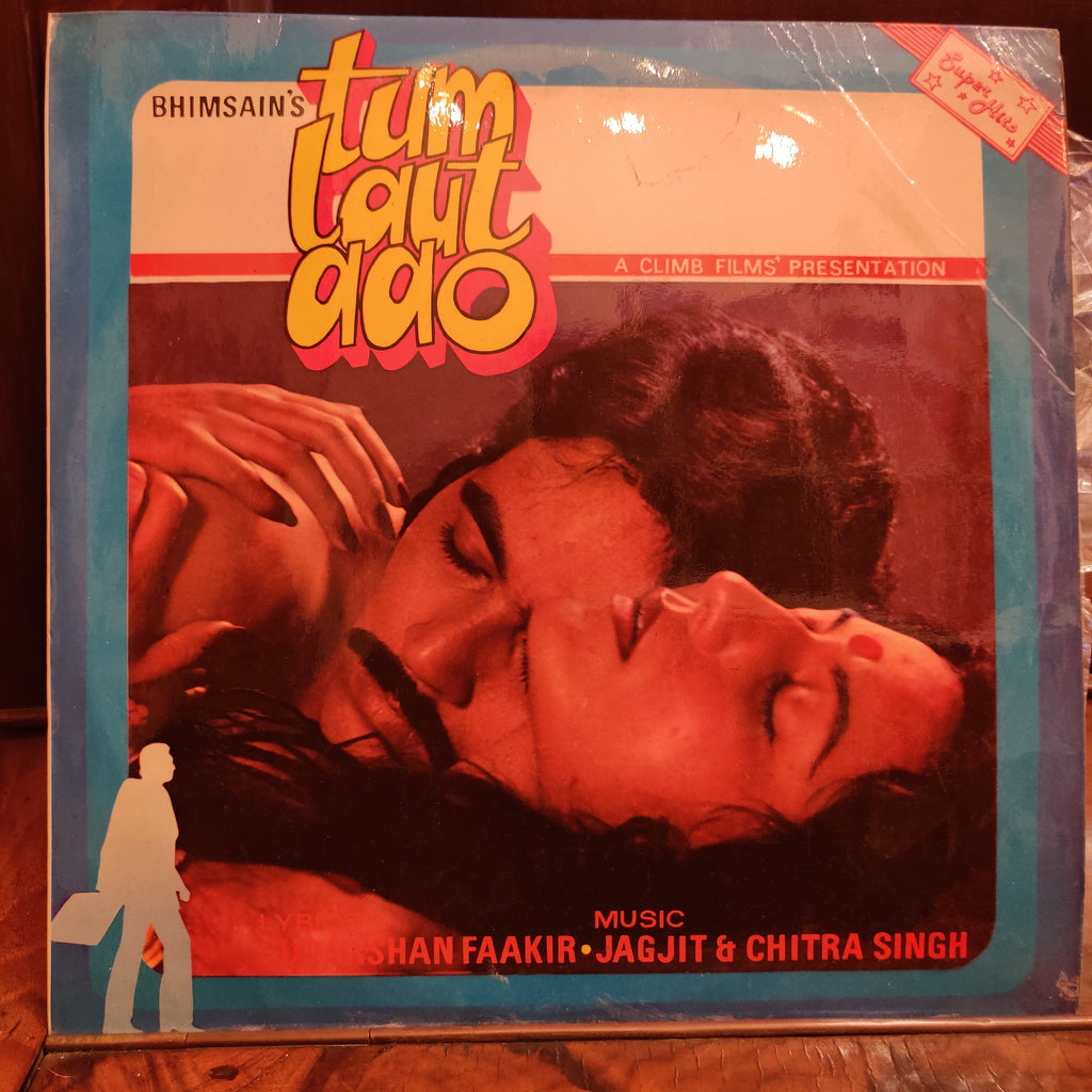 Sudarshan Faakir, Jagjit & Chitra Singh – Tum Laut Aao (Used Vinyl - VG) MT