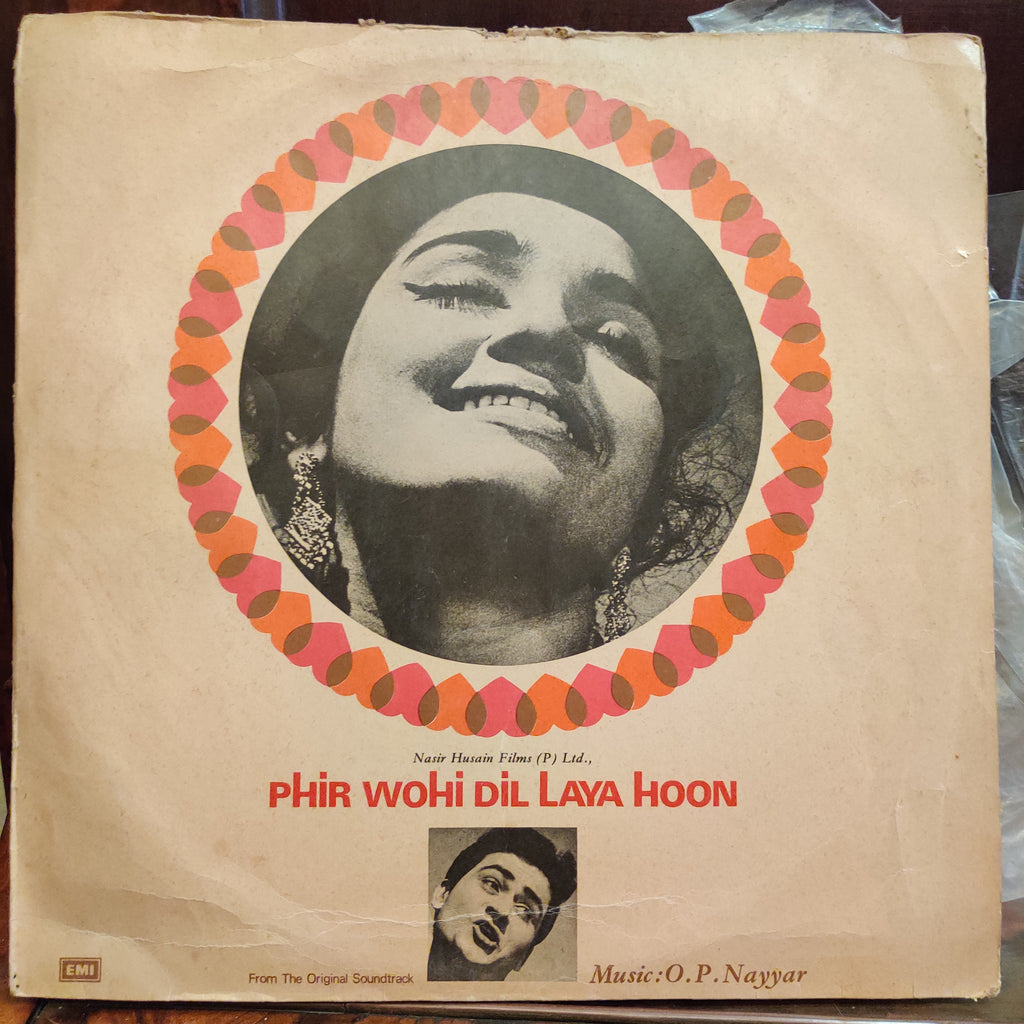 O. P. Nayyar – Phir Wohi Dil Laya Hoon (Used Vinyl - VG) MT