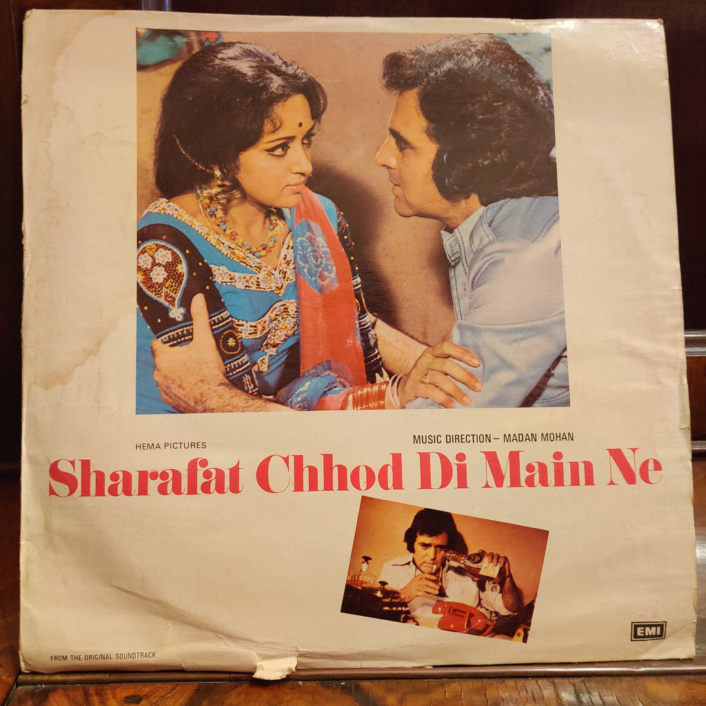 Madan Mohan – Sharafat Chhod Di Main Ne (Used Vinyl - VG+) MT