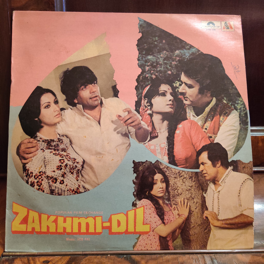 Ved Pal – Zakhmi-Dil (Used Vinyl - VG+) MT