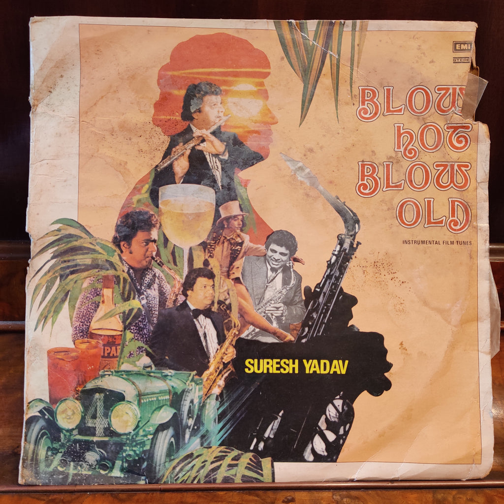 Suresh Yadav – Blow Hot Blow Old (Used Vinyl - G) MT