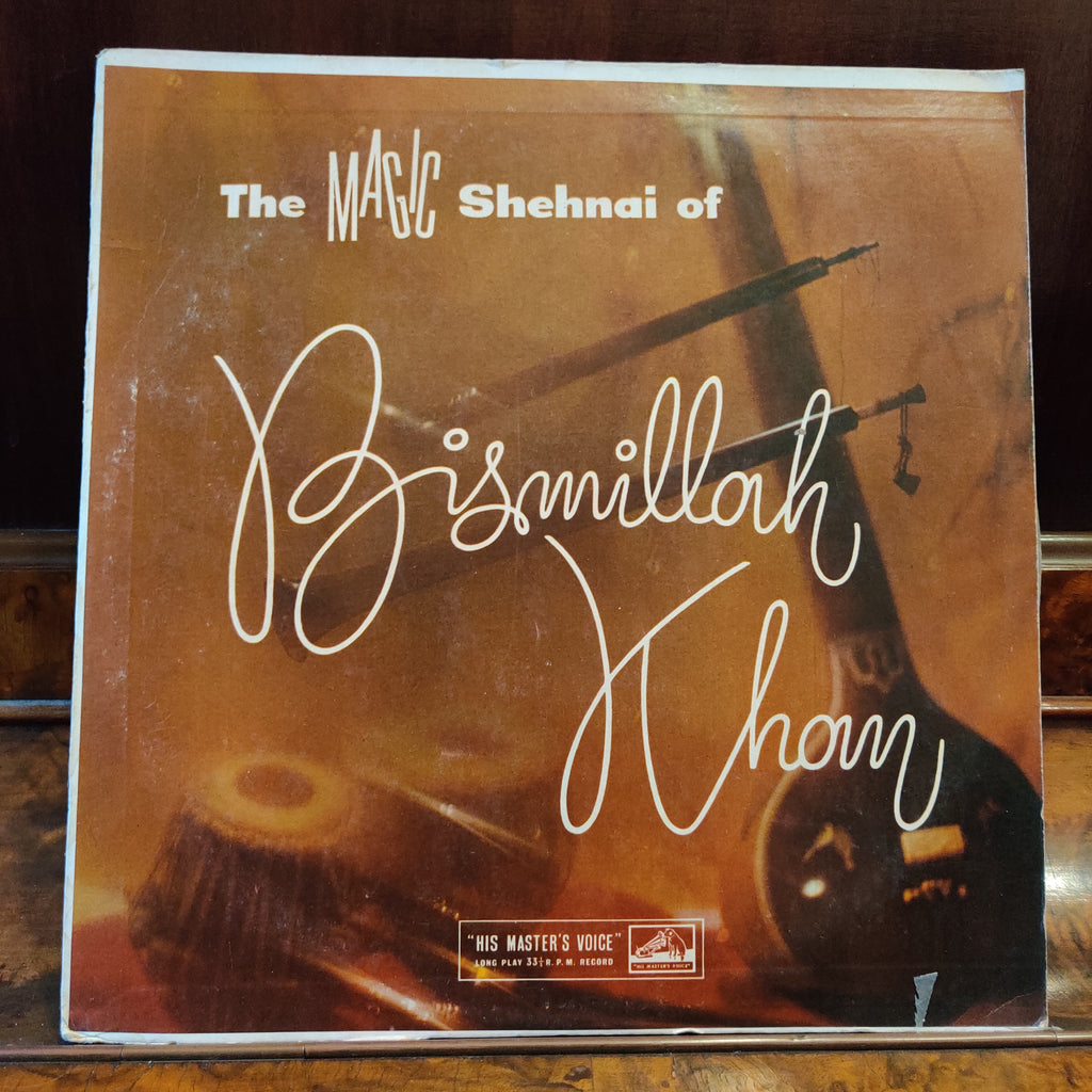 Bismillah Khan – The Magic Shehnai Of Bismillah Khan (Used Vinyl - VG) MT