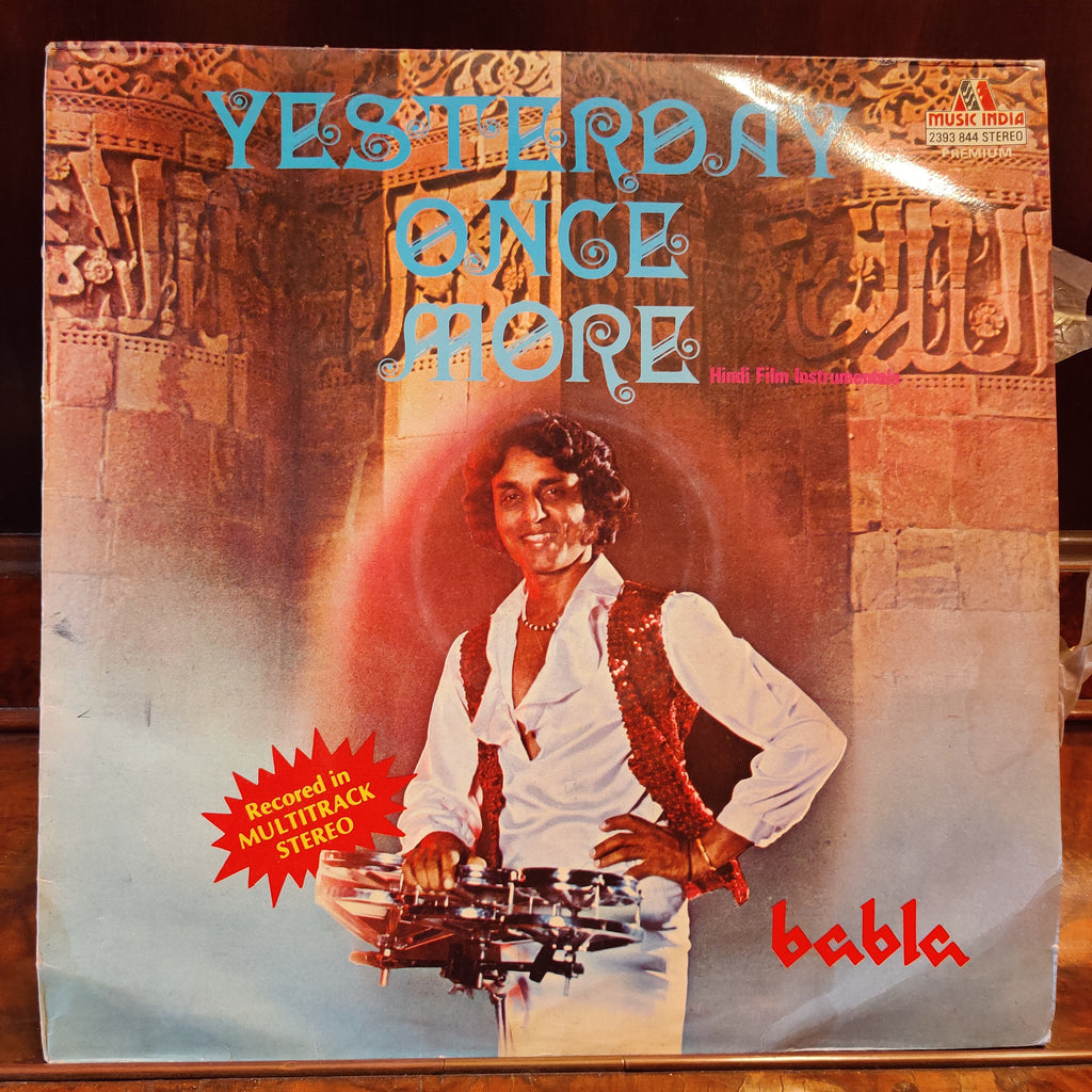 Babla – Yesterday Once More (Hindi Film Instrumentals) (Used Vinyl - VG) MT