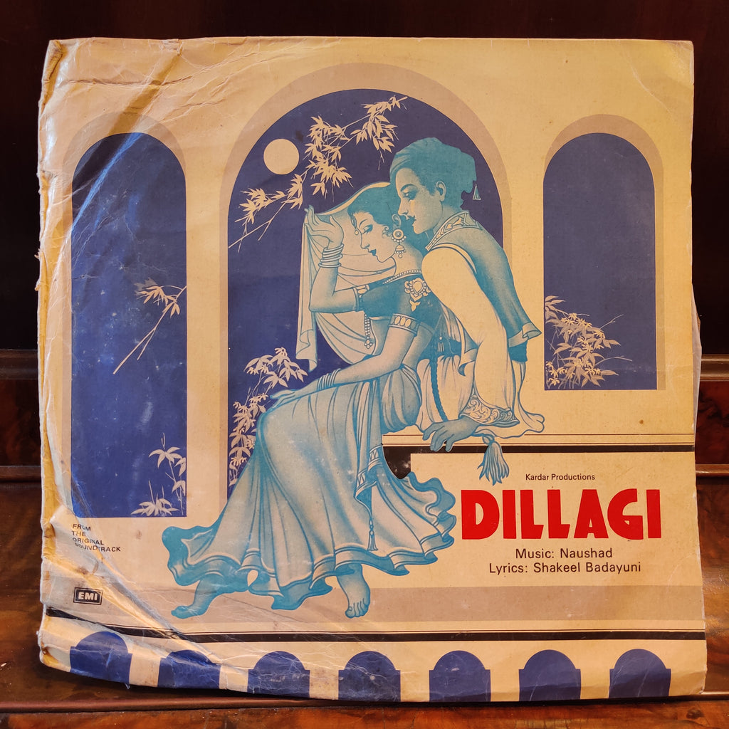 Naushad, Shakeel Badayuni – Dillagi (Used Vinyl - VG) MT