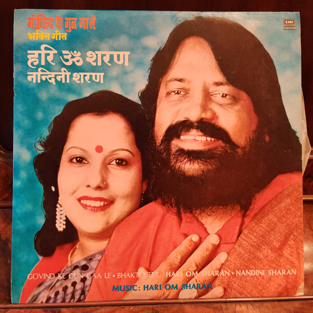 Hari Om Sharan & Nandini Sharan – Govind Ke Gun Gaa Le = गोविंद के गुण गा ले (Used Vinyl - VG) MT