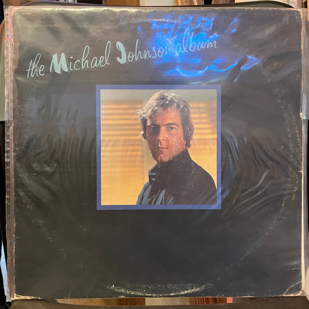 Michael Johnson – The Michael Johnson Album (Used Vinyl - VG+) MD Marketplace