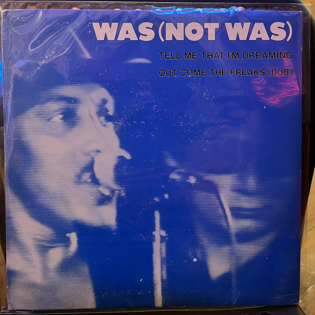Was (Not Was) – Tell Me That I'm Dreaming / Out Come The Freaks (Dub) (Used Vinyl - VG) MD Marketplace